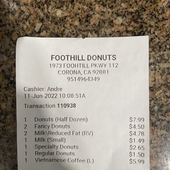 Foothill Donuts - Our receipt - Donuts Near Me - Corona, California Foothill Donuts - Our receipt - Donuts Near Me - Corona, California