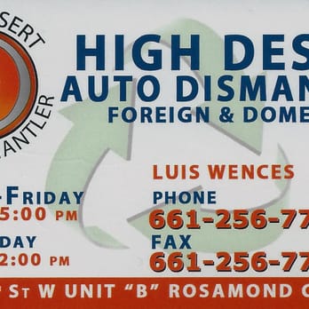 High Desert Auto Dismantler - High Desert Auto Dismantler Foreign & Domestic. Hablo espanol. 661-256-7777 y 661-256-7779. M-F 8-5; Sat. 8-2 - Car Buyers Near Me - Rosamond, California High Desert Auto Dismantler - High Desert Auto Dismantler Foreign & Domestic. Hablo espanol. 661-256-7777 y 661-256-7779. M-F 8-5; Sat. 8-2 - Car Buyers Near Me - Rosamond, California