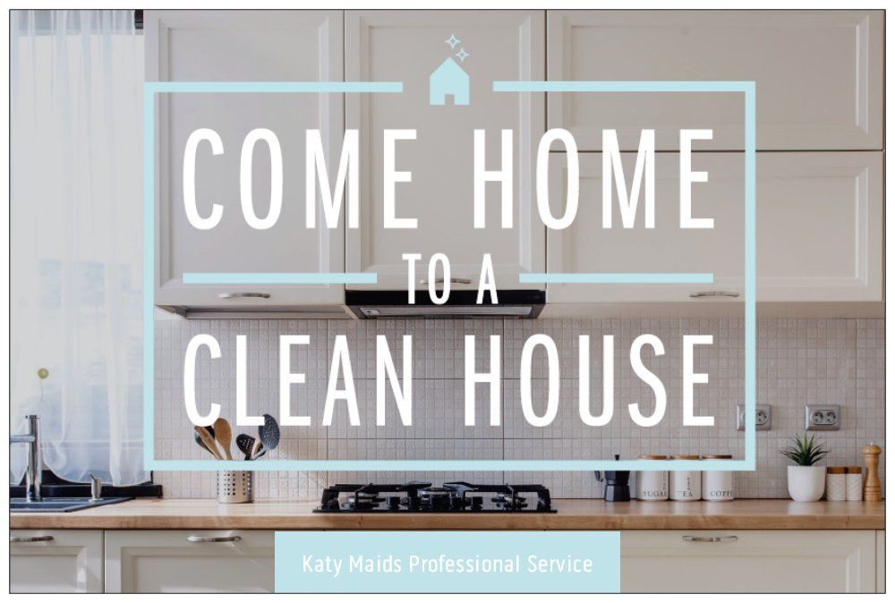 KATY MAIDS PROFESSIONAL SERVICE Updated October 2024 13 Reviews Katy, Texas Home