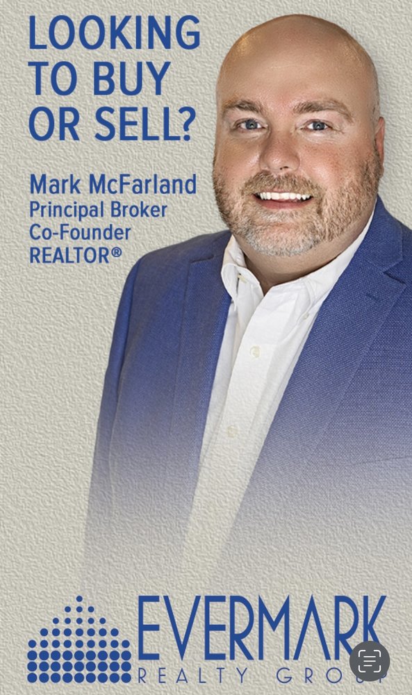 MARK MCFARLAND EVERMARK REALTY GROUP Updated October 2024 295