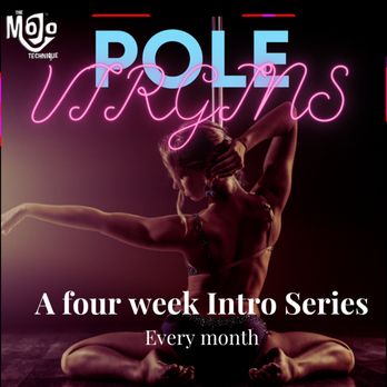 The Mojo Technique - Pole Virgins Intro Series every month - Aerial Fitness Near Me - Union City, California