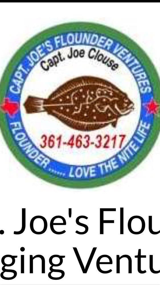 CAPT. JOE’S FLOUNDER GIGGING VENTURES Updated May 2024 252 N Rife St, Aransas Pass, Texas