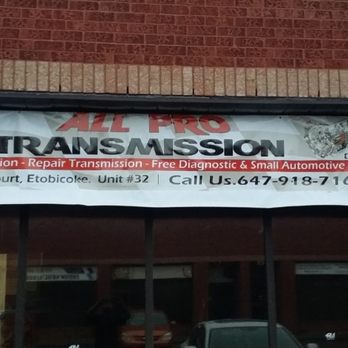 All-Pro Transmission - sign from their old shop location. still same name just new shop location. - Transmission Repair Near Me - Woodbridge, Ontario All-Pro Transmission - sign from their old shop location. still same name just new shop location. - Transmission Repair Near Me - Woodbridge, Ontario