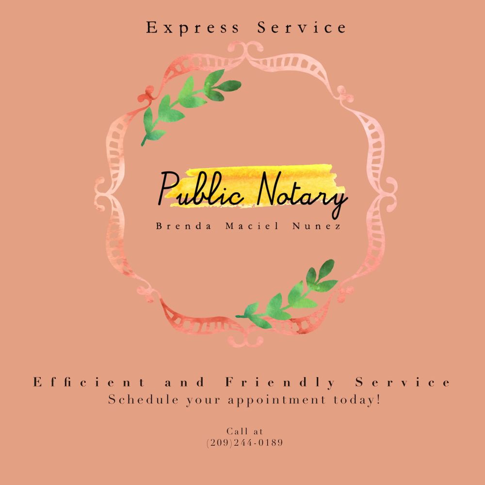 BRENDA MACIEL NUNEZ NOTARY PUBLIC Stockton, California Notaries