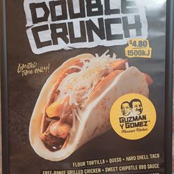 Guzman y Gomez - BBQ Chicken Double Crunch Taco. Alot of stuff going on at quite a reasonable price. Limited time only.