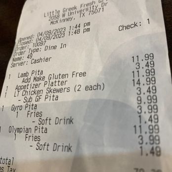 Little Greek Fresh Grill - Zabiha Halal - Our receipt / what we ordered. - Greek Near Me - McKinney, Texas Little Greek Fresh Grill - Zabiha Halal - Our receipt / what we ordered. - Greek Near Me - McKinney, Texas