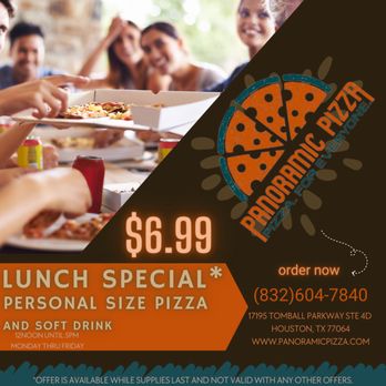 Panoramic Pizza - $6.99 Pizza and Drink Lunch Special - Pizza Near Me - Houston, Texas
