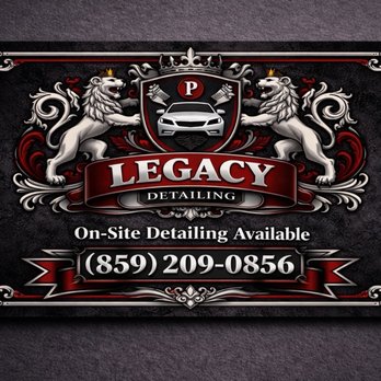 Legacy Detailing - Auto Detailing Near Me - Winchester, Kentucky Legacy Detailing - Auto Detailing Near Me - Winchester, Kentucky
