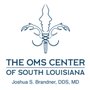 Photo of The OMS Center of South Louisiana - Joshua S. Brandner, DDS, MD