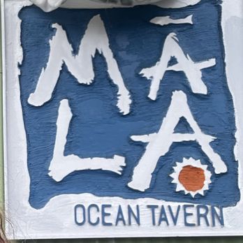 Mala Ocean Tavern - Restaurant signage - Seafood Near Me - Lahaina, Hawaii Mala Ocean Tavern - Restaurant signage - Seafood Near Me - Lahaina, Hawaii