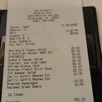 Steakhouse at The Mission Inn - Some items on the receipt were less than listed on the menu - Steakhouses Near Me - Riverside, California Steakhouse at The Mission Inn - Some items on the receipt were less than listed on the menu - Steakhouses Near Me - Riverside, California