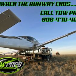 Tow Pros - When the runway ends .... Call TOW PROS 806-470-4018. We will get you back on the runway