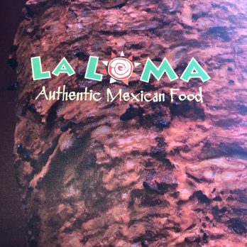 La Loma - La Loma (Menu) - Mexican Near Me - Canton, Ohio La Loma - La Loma (Menu) - Mexican Near Me - Canton, Ohio