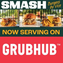 Smash Burgers By Vice - Now on grub hub