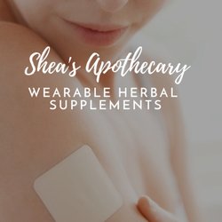 Shea’s Apothecary - Topical Patches See Website for All of our great patches