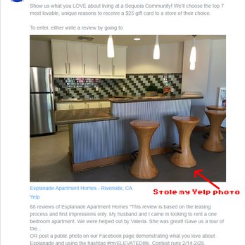 Esplanade Apartment Homes - Sequoia soliciting for reviews in 2/17 for a chance to win a $25 gift card, using my Yelp photo to solicit LMAO. Watch out for fake reviews! - Apartments Near Me - Riverside, California Esplanade Apartment Homes - Sequoia soliciting for reviews in 2/17 for a chance to win a $25 gift card, using my Yelp photo to solicit LMAO. Watch out for fake reviews! - Apartments Near Me - Riverside, California