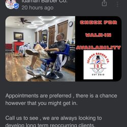 Idaman Barber - Occasionally we take walk ins when available. Call us first , we might be able to schedule you in between reoccurring appointments.
