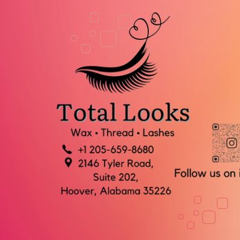 Total Looks - Address with phone number to make appointments and to know deals. - Threading Services Near Me - Hoover, Alabama Total Looks - Address with phone number to make appointments and to know deals. - Threading Services Near Me - Hoover, Alabama