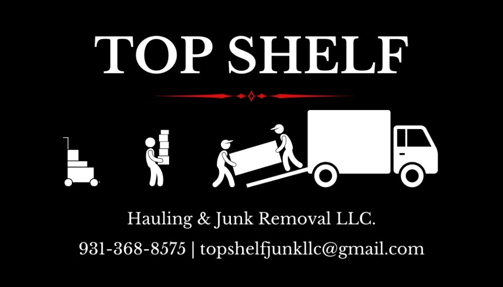 TOP SHELF HAULING & JUNK REMOVAL Updated June 2024 19 Photos