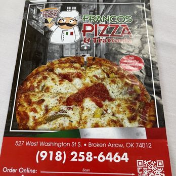 Franco's Pizza & Trattoria - Franco's Menu Cover w/Address & Phone Number - Pizza Near Me - Broken Arrow, Oklahoma Franco's Pizza & Trattoria - Franco's Menu Cover w/Address & Phone Number - Pizza Near Me - Broken Arrow, Oklahoma