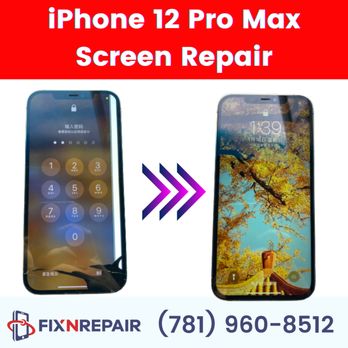Fix ‘N Repair - iPhone 12 Pro Max Screen Repair - Electronics Repair Near Me - Wakefield, Massachusetts