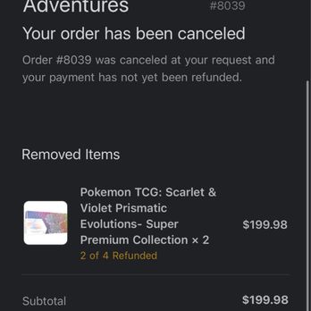 Strange Adventures - Email from Strange Adventures, a comic book and collectibles store, states that an order for Pokémon TCG: Scarlet & Violet Prismatic Evolutions- Super Premium Collection x 2 has been canceled at the customer's request. The email includes order details, the subtotal of $199.98, and notes that the refund for 2 of 4 items has been processed. The total amount is $199.98 USD, with no shipping or taxes charged. - Comic Books Near Me - Gilbert, Arizona