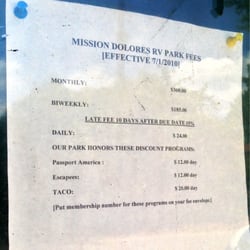 Mission Dolores RV Park - Fees from 2010. I'd call to confirm current pricing.