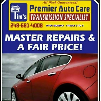 Tims Premier Auto Care - Auto Repair Near Me - Waterford, Michigan Tims Premier Auto Care - Auto Repair Near Me - Waterford, Michigan