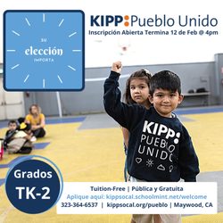 KIPP Pueblo Unido - Aplique en 5 minutos: https://kippsocal.schoolmint.net/welcome