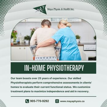 Maya Physio & Health - Do you need in-home physiotherapy? We can offer you this service! We believe in providing quality care to our patients. - Physical Therapy Near Me - Richmond Hill, Ontario Maya Physio & Health - Do you need in-home physiotherapy? We can offer you this service! We believe in providing quality care to our patients. - Physical Therapy Near Me - Richmond Hill, Ontario