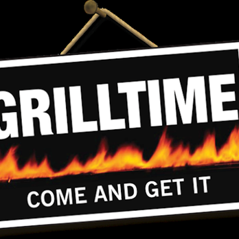 GrillTime - a sign that reads grilltime come and get it - Meat Shops Near Me - Toronto, Ontario