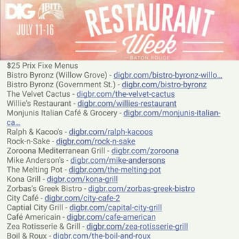 DIG Baton Rouge Restaurant Week - Baton Rouge Restaurant Week July 2016. Restaurants offering $25 Prix Fixe Menus. More on yelp.com/events/baton-rouge or eatbr.com. - Local Flavor Near Me DIG Baton Rouge Restaurant Week - Baton Rouge Restaurant Week July 2016. Restaurants offering $25 Prix Fixe Menus. More on yelp.com/events/baton-rouge or eatbr.com. - Local Flavor Near Me