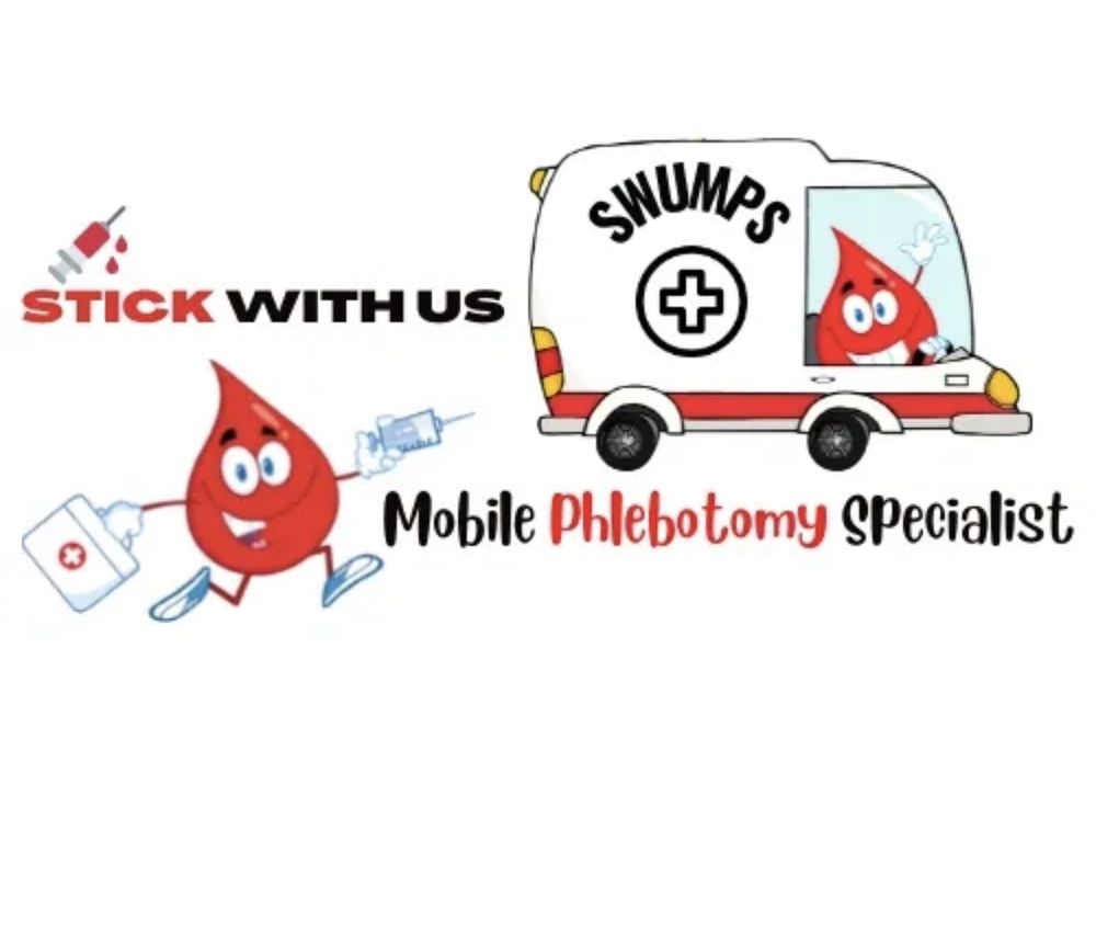 STICK WITH US MOBILE PHLEBOTOMY SPECIALIST Updated May 2024