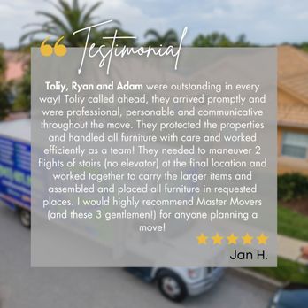 Master Movers - Real stories, real smiles. Hearing from our amazing customers warms our hearts. Thank you for sharing your experience with us! - Movers Near Me - Venice, Florida Master Movers - Real stories, real smiles. Hearing from our amazing customers warms our hearts. Thank you for sharing your experience with us! - Movers Near Me - Venice, Florida