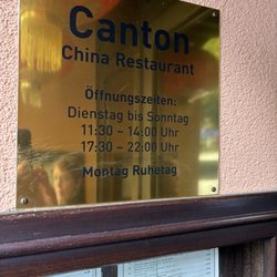 Canton China-Restaurant - Hours. Closed Mondays.