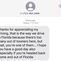 Florida Electric Partnership - This was his response to me telling him about his dangerous driving.