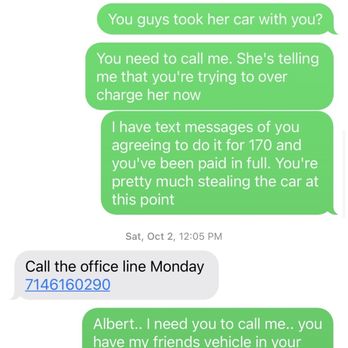 Alberto's Towing - Text messages from Alberto making us wait the entire weekend to get our car back - Roadside Assistance Near Me - Fullerton, California Alberto's Towing - Text messages from Alberto making us wait the entire weekend to get our car back - Roadside Assistance Near Me - Fullerton, California