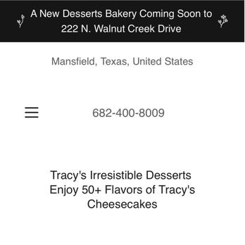 Tracy's Irresistible Desserts Cheesecake - Can't wait for the Grand Opening! - Bakeries Near Me - Mansfield, Texas