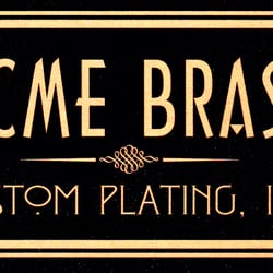 Acme Brass Custom Plating