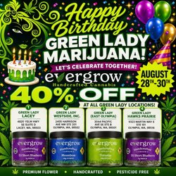 Green Lady Marijuana Westside Olympia - Happy Birthday Green Lady! 40% off 28-30th is Awesome!