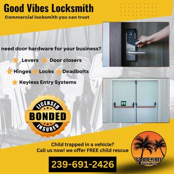 Good Vibes Locksmith - Call us for a commercial locksmith
239-691-2426 - Keys & Locksmiths Near Me - Fort Myers, Florida Good Vibes Locksmith - Call us for a commercial locksmith
239-691-2426 - Keys & Locksmiths Near Me - Fort Myers, Florida