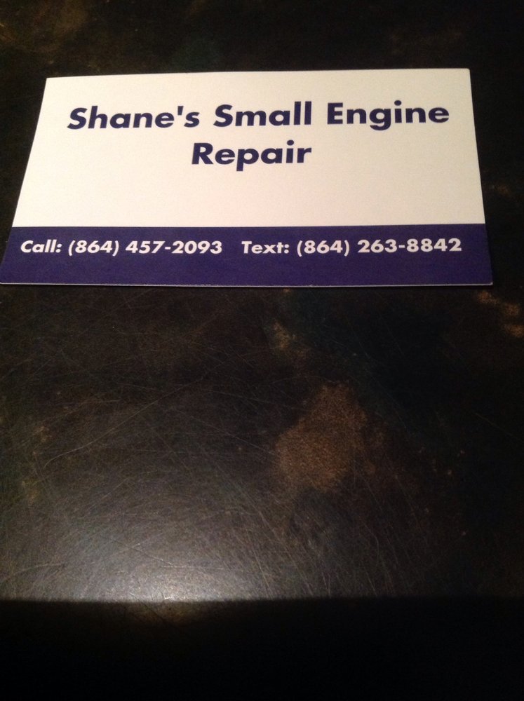 SHANE’S SMALL ENGINE REPAIR Updated August 2024 200 East Brookwood Dr, Landrum, South