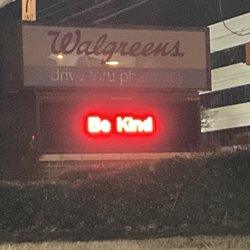 Walgreens - A good message (Be Kind) on malfunctioning sign, located in front of store along Poplar Avenue