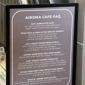 Airoma Cafe - Common questions sign - Coffee & Tea Near Me - Fountain Valley, California