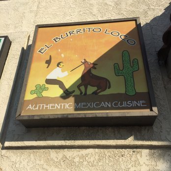 El Burrito Loco - Sign - Mexican Near Me - Oxnard, California El Burrito Loco - Sign - Mexican Near Me - Oxnard, California