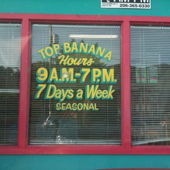 Top Banana - Opening hours. - Fruits & Veggies Near Me - Seattle, Washington Top Banana - Opening hours. - Fruits & Veggies Near Me - Seattle, Washington
