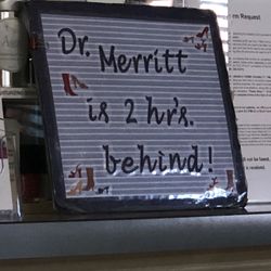 Tallahassee Podiatry Associates - Glad I am not seeing Dr. Merritt. That sign is premade and wrapped in plastic so this may be the usual.