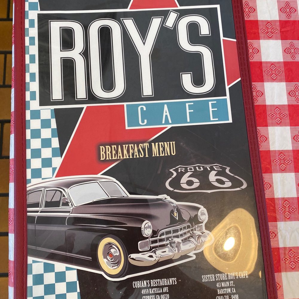 Roys Cafe - They have two menus, but breakfast served all day, so if you come in later craving pancakes, just ask for the other menu. - Cafes Near Me - Barstow, California Roys Cafe - They have two menus, but breakfast served all day, so if you come in later craving pancakes, just ask for the other menu. - Cafes Near Me - Barstow, California