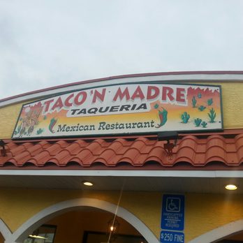 Taco N Madre - Outside of Taco N Madre - Mexican Near Me - Ocala, Florida Taco N Madre - Outside of Taco N Madre - Mexican Near Me - Ocala, Florida