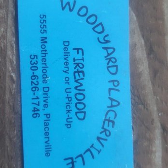 Woodyard Placerville - Business card - Firewood Near Me - Placerville, California Woodyard Placerville - Business card - Firewood Near Me - Placerville, California